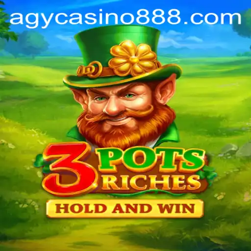 Discover the Thrilling World of 3potsRiches at Agycasino88
